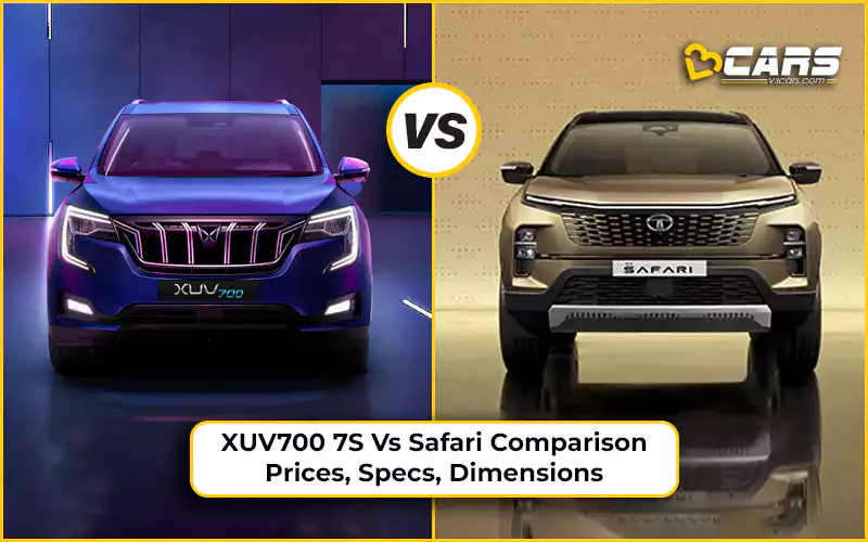 Mahindra XUV700 7-Seat Vs Tata Safari