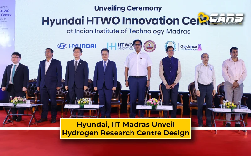 Hyundai, IIT Madras Unveil Hydrogen Centre Design