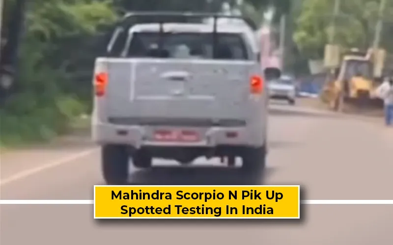 Mahindra Scorpio N Global Pik Up Truck