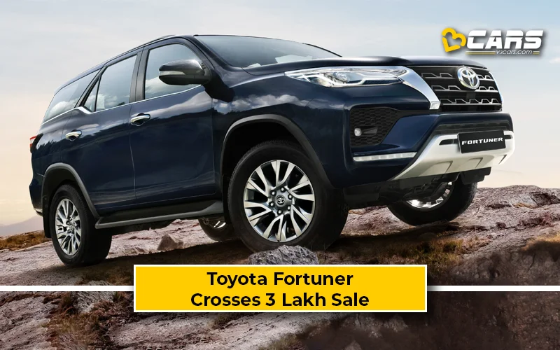 Toyota Fortuner And Legender Cross 3 Lakh Sale Milestone