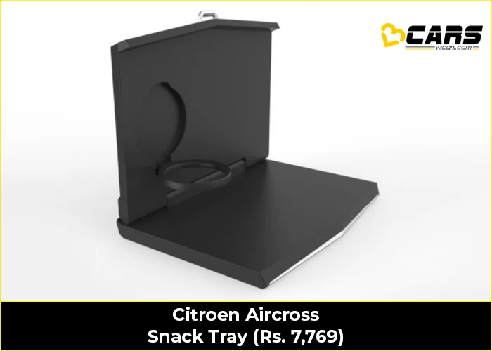 Citroen Aircross Snack Tray (Rs. 7,769)