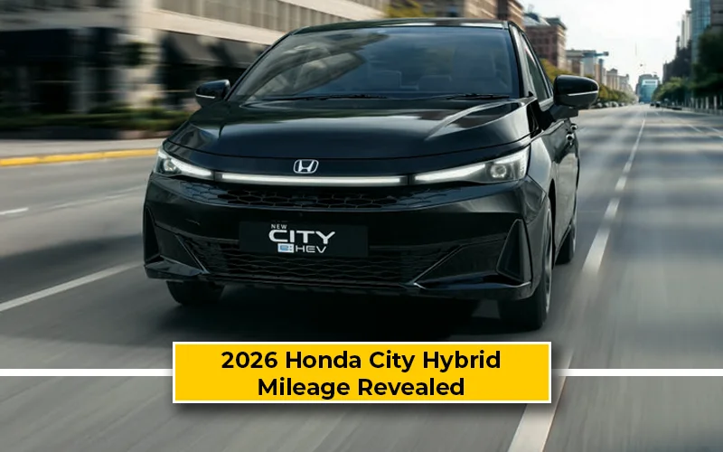 2026 Honda City 1.5L Hybrid Mileage Revealed