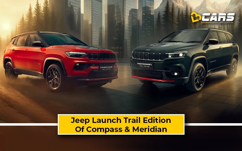 Jeep Launch Trail Edition Of 2025 Compass & Meridian
