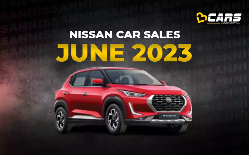 June 2023 Nissan Car Sales Analysis - YoY, MoM Change, 6-Month Trend