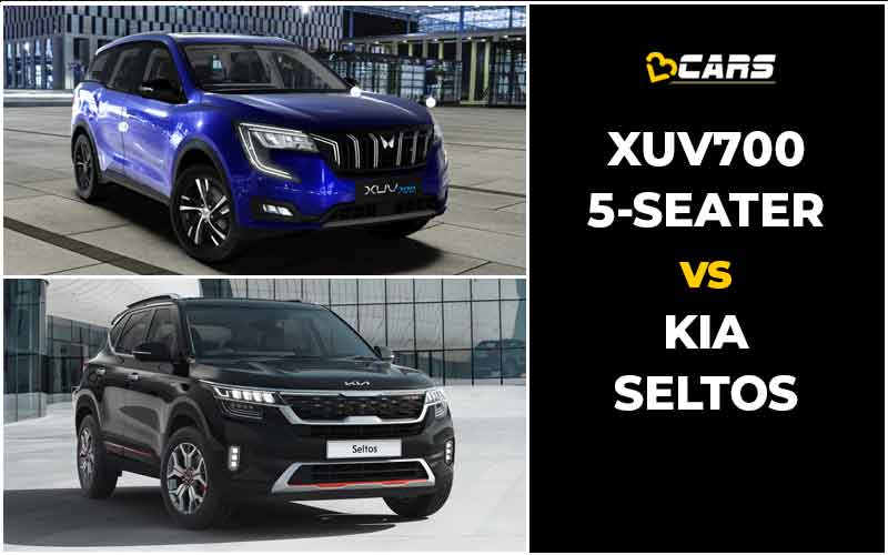Mahindra XUV700 5-Seat Vs Kia Seltos