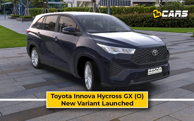 Toyota Innova Hycross GX (O) Variant Launched – New Fully-Loaded Normal Petrol Variant
