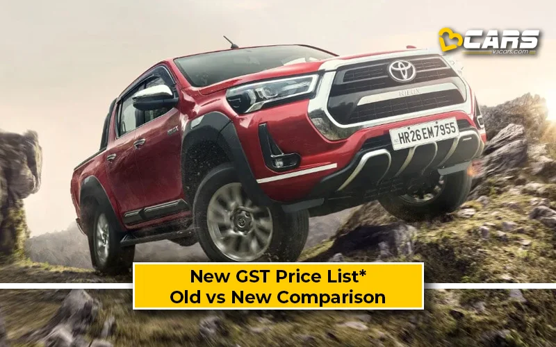 Toyota Hilux — New GST Rate List & Old vs New Comparison (Tentative Prices; Sep 22)