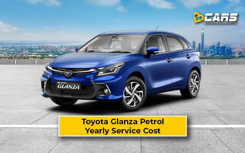 Toyota Glanza Petrol Yearly Service/Maintenance Cost