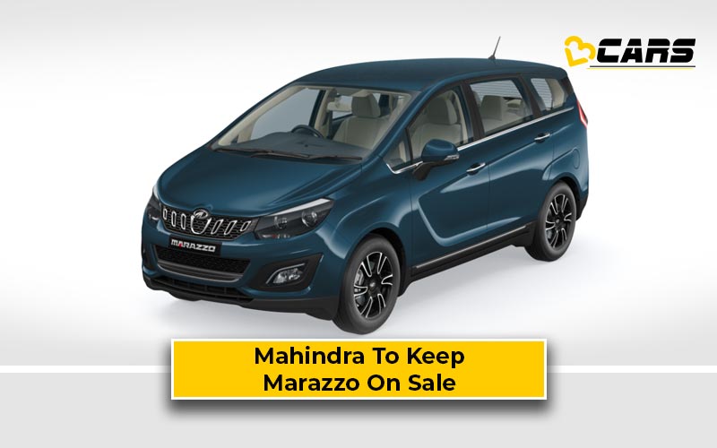 Mahindra have no plans to discontinue marazzo