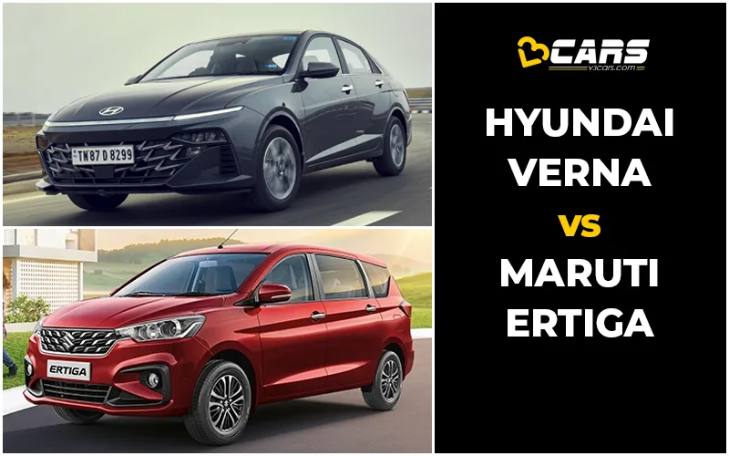 Hyundai Verna Vs Maruti Suzuki Ertiga