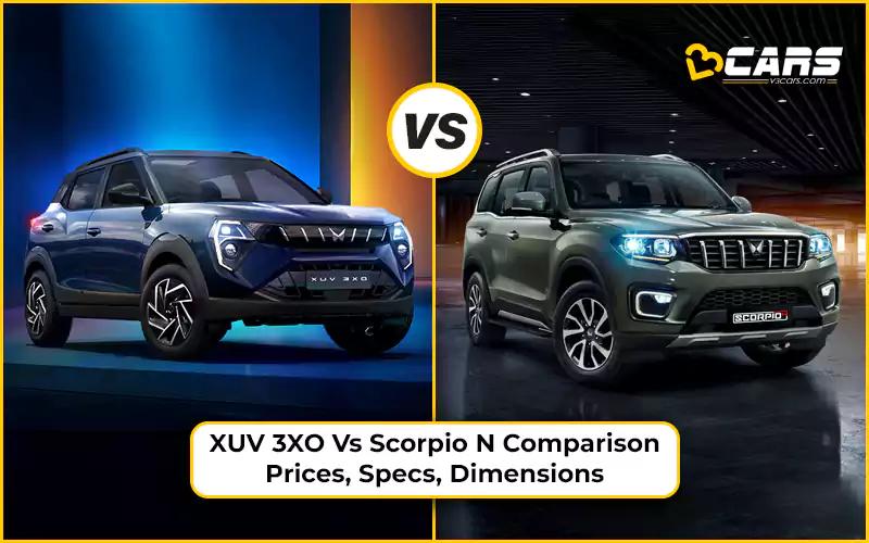 XUV 3XO Vs Scorpio N