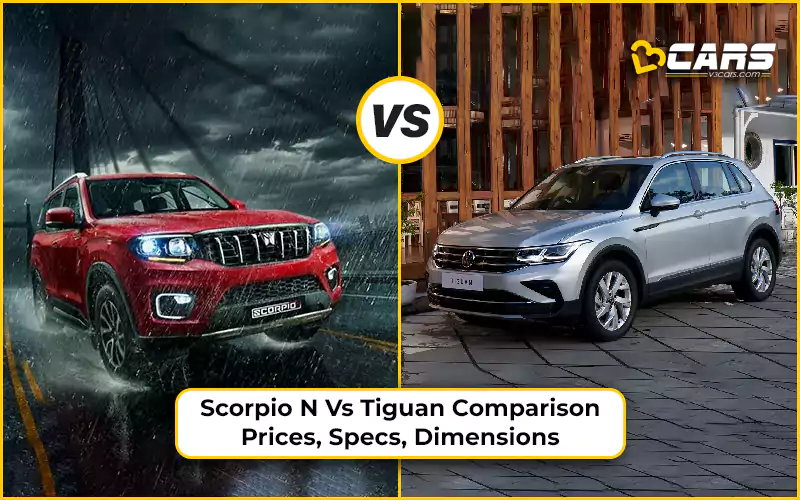 Mahindra Scorpio-N Vs Volkswagen Tiguan