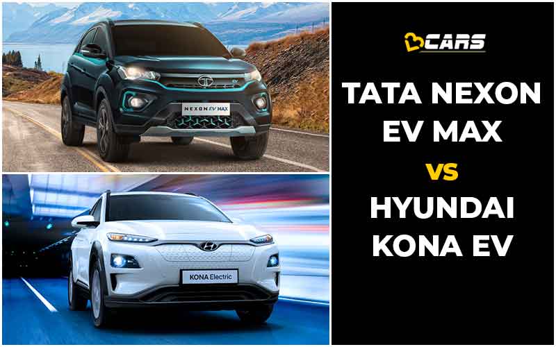 Tata Nexon EV Max Vs Hyundai Kona Electric