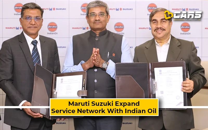 Maruti Suzuki Collaborate With IOCL To Expand Service Reach