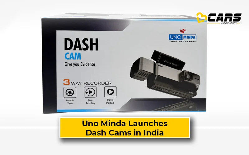 Uno Minda Launches Next-Gen Dash Cams in India