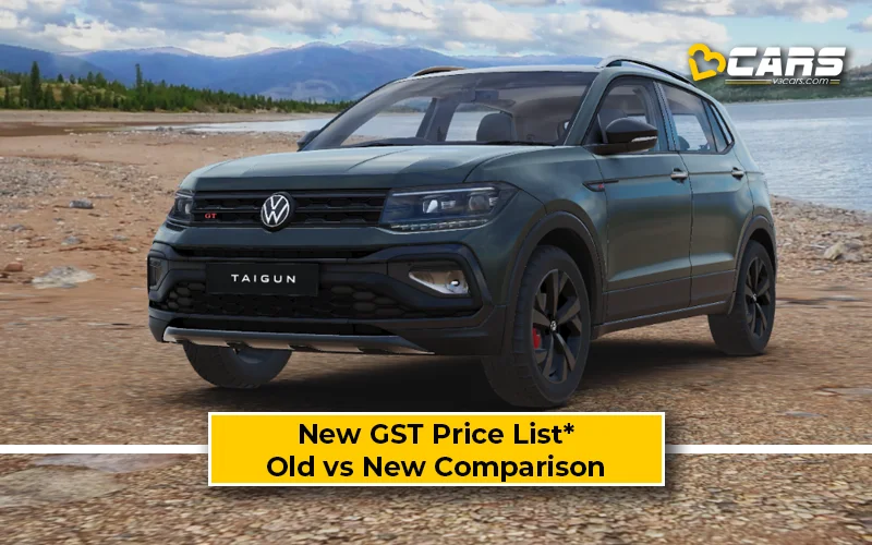 Volkswagen Taigun — New GST Rate List & Old vs New Comparison (Tentative Prices; Sep 22)