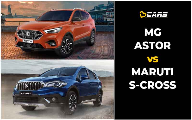 MG Astor Vs Maruti Suzuki S-Cross