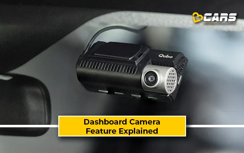 Dashcam - Pros, Cons, Feature Explained