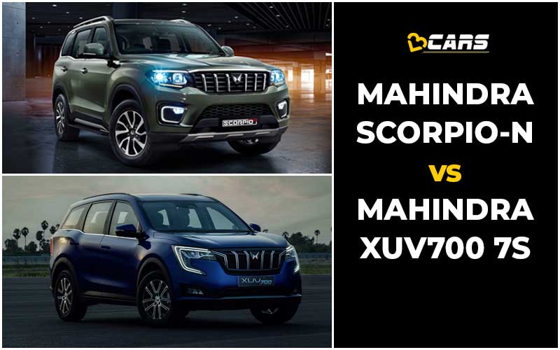 Mahindra Scorpio-N Vs Mahindra XUV700 7S