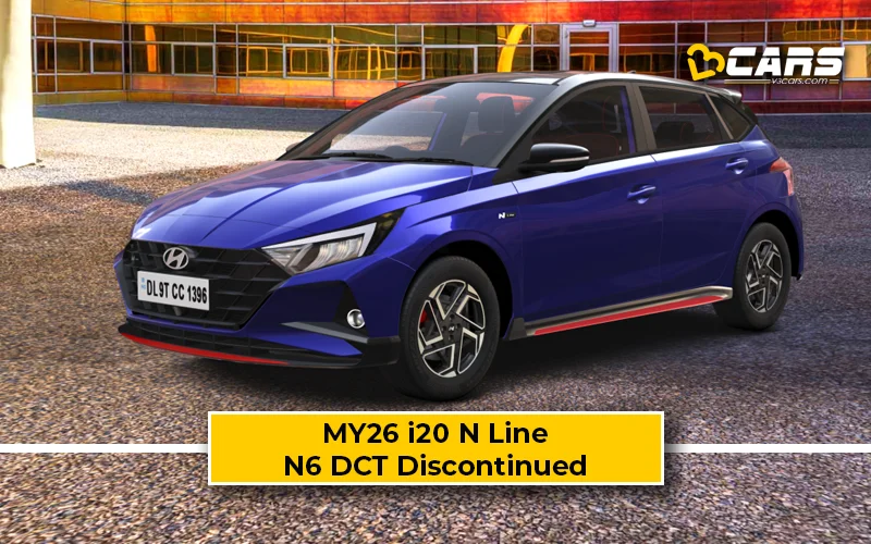 2026 Hyundai i20 N Line DCT Now Limited To Top N8 Variant – N6 DCT, N6 Dual Tone Discontinued