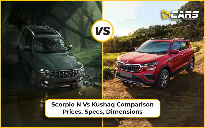 Mahindra Scorpio-N Vs Skoda Kushaq