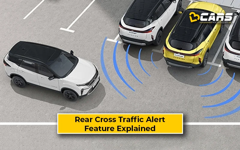 Rear Cross Traffic Alert - Pros, Cons, Feature Explained