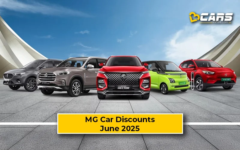 June 2025 — MG Astor, Comet EV, Hector, Gloster, ZS EV Discount Offers