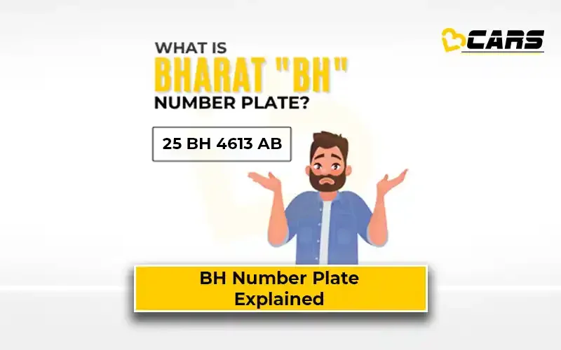 What Is BH Series Number Plate, Eligibility, Registration, Pros & Cons?