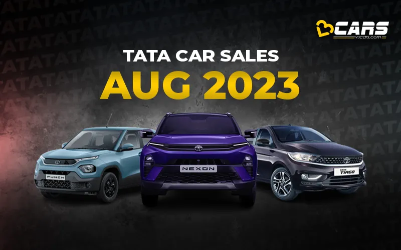 Tata Car Sales August 2023 - YoY, MoM Change