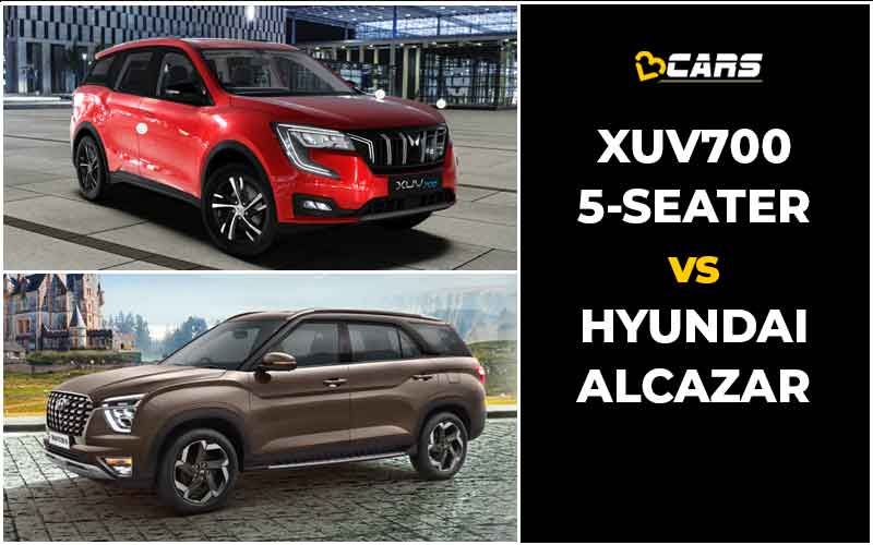 Mahindra XUV700 5-Seat Vs Hyundai Alcazar