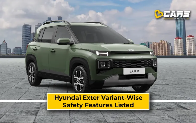Hyundai Exter Standard Safety Features And Variant-wise Comparison