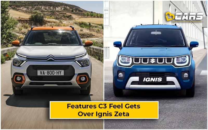 Citroen C3 Feel Features Over Ignis Zeta