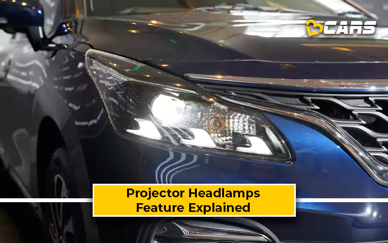 Projector Headlamps - Feature, Pros & Cons, Working Explained
