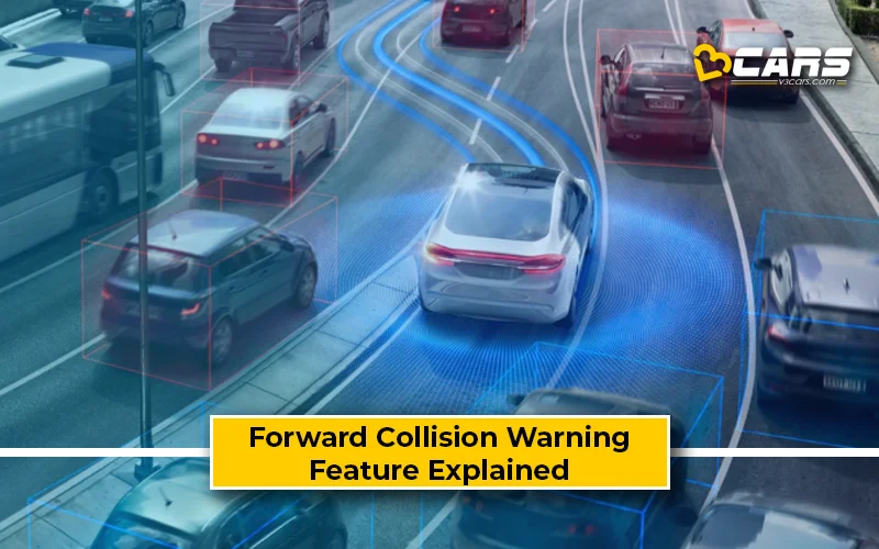Forward Collision Warning (FCW) - Pros, Cons, Feature Explained