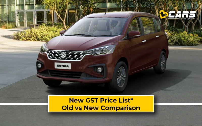 Maruti Ertiga — New GST Rate List & Old vs New Comparison (Tentative Prices; Sep 22)