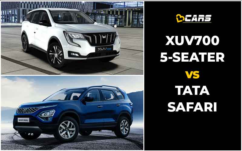 Mahindra XUV700 5-Seat Vs Tata Safari