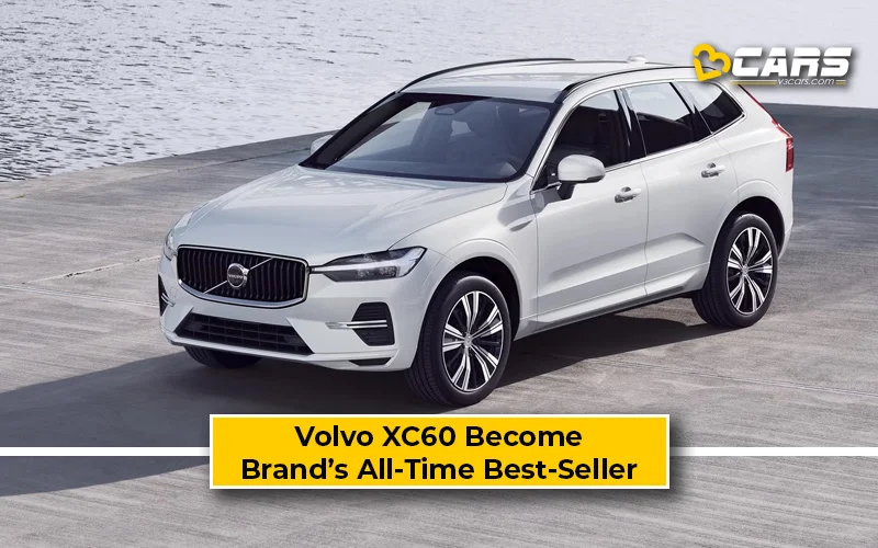 Volvo XC60 Become Best-Selling Volvo Car Of All Time
