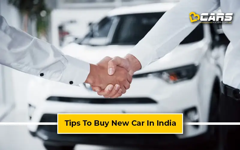 Tips To Buy New Car In India