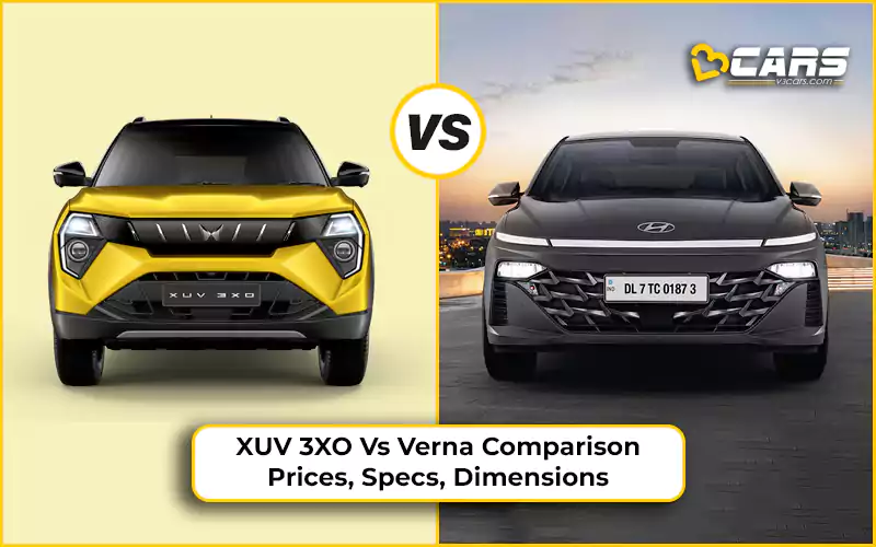 Mahindra XUV 3XO Vs Hyundai Verna Price, Engine Specs & Dimensions Comparison