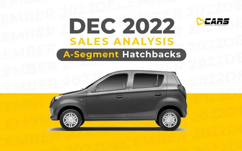 A-Segment Hatchbacks Dec 2022 Cars Sales