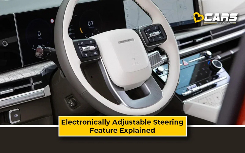 Electronically Adjustable Steering – Feature Explained