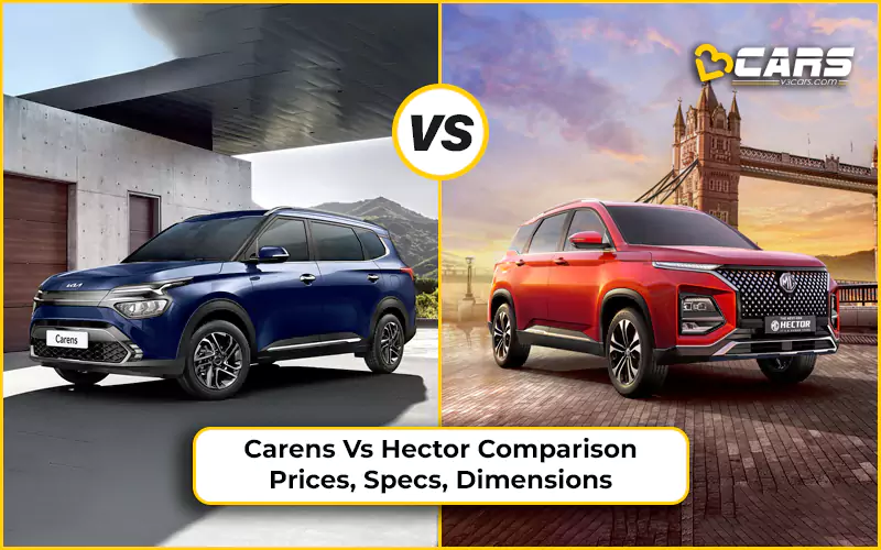 Kia Carens Vs MG Hector