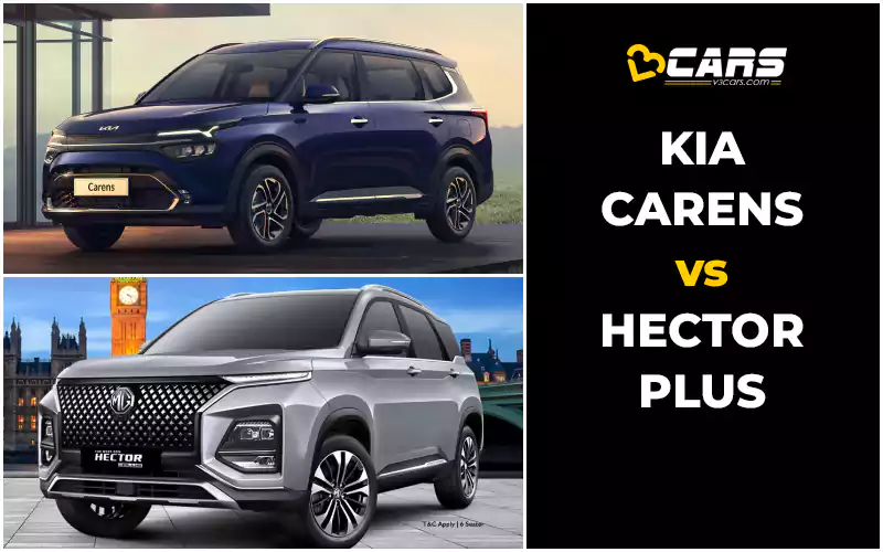 Kia Carens Vs MG Hector Plus