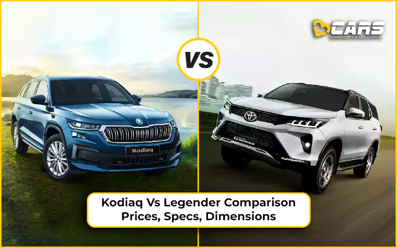 Kodiaq Vs Fortuner Legender