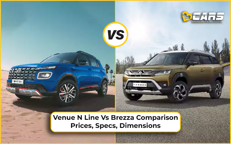 Hyundai Venue N-Line Vs Maruti Suzuki Brezza