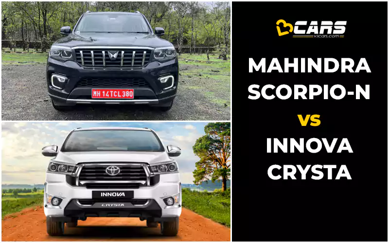 Mahindra Scorpio-N Vs Toyota Innova Crysta