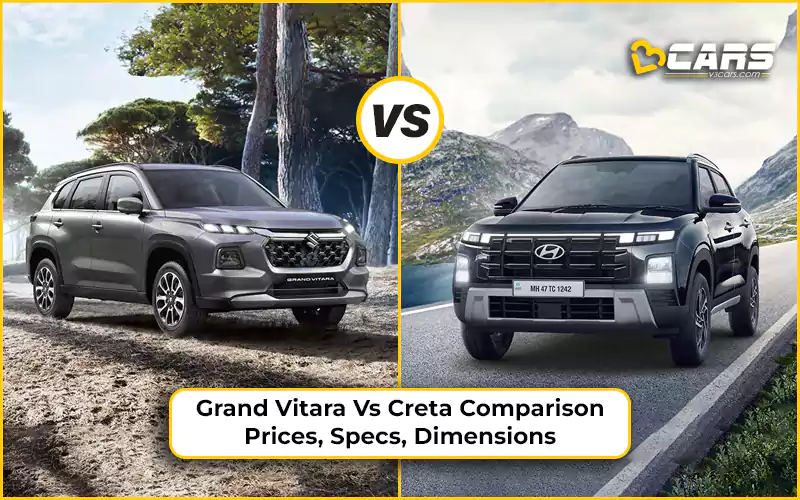 Maruti Suzuki Grand Vitara Vs Hyundai Creta