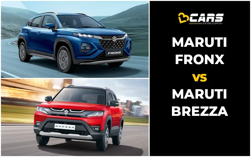 Maruti Suzuki Fronx Vs Maruti Suzuki Brezza