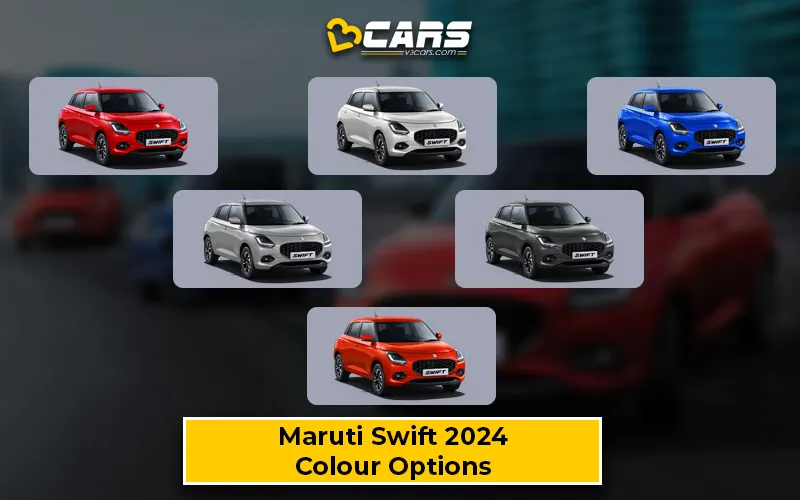 Maruti Swift 2024 — All Exterior Colour Options (Variant-wise)