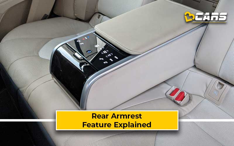 Rear Armrest - Feature, Pros & Cons, Working Explained